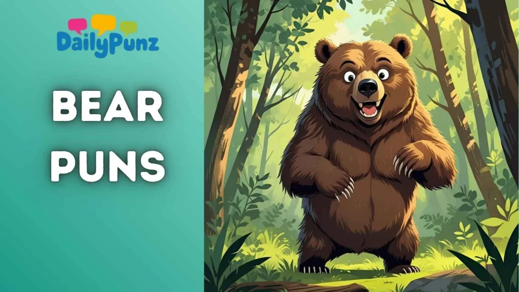 Cheeky Wild Bear Puns