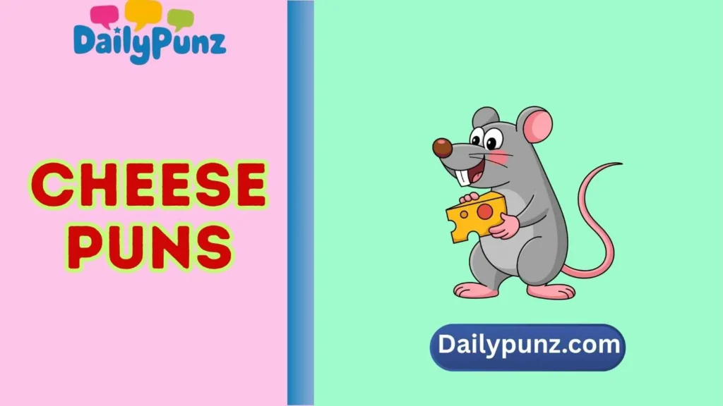Cheese Puns Dirty