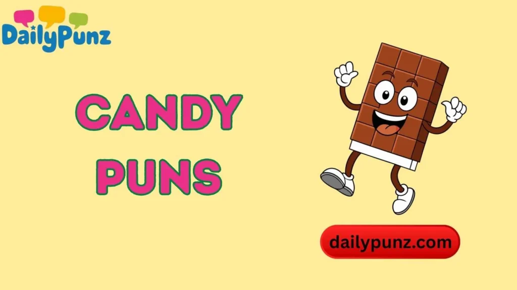 Chocolate Candy Puns