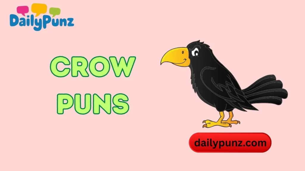 Cute Crow Puns