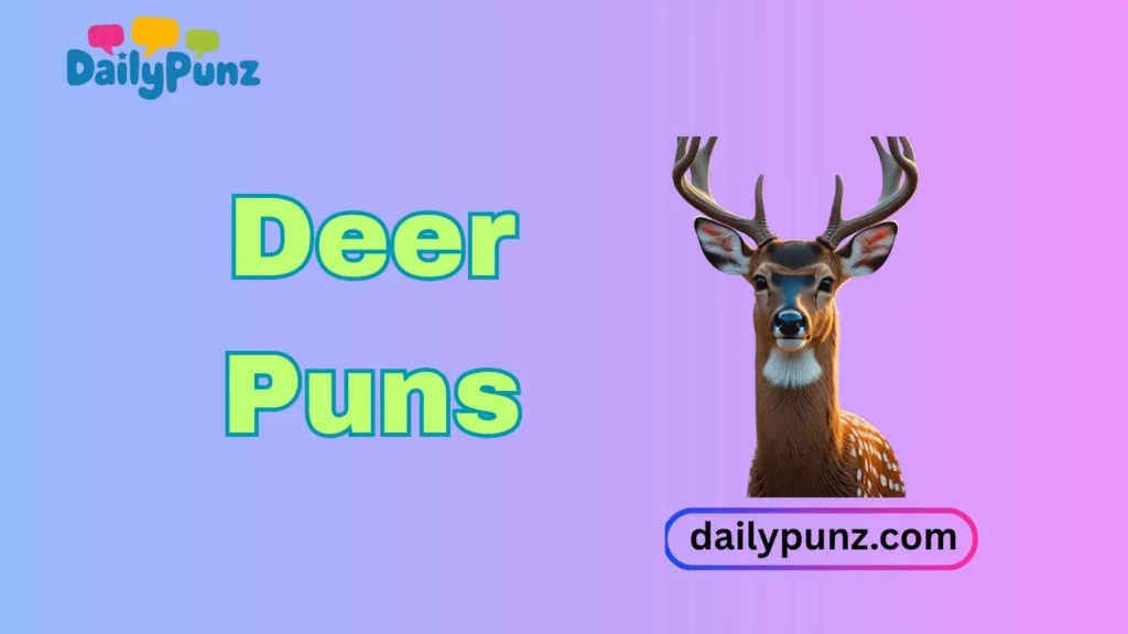 Cute Deer Puns