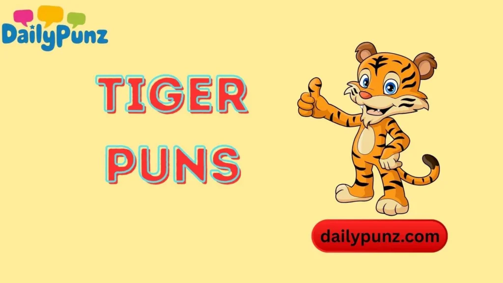 Cute Tiger Puns