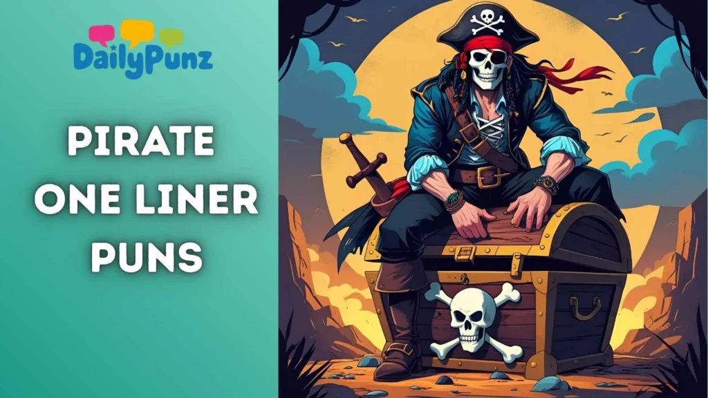 Dark and Edgy Pirate Puns