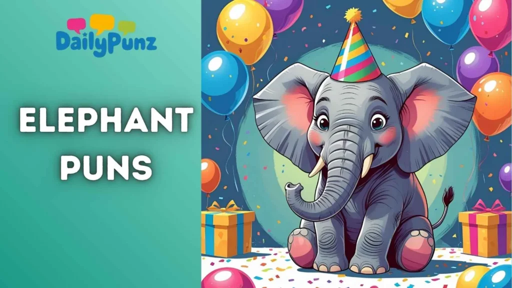 Elephant Birthday Puns