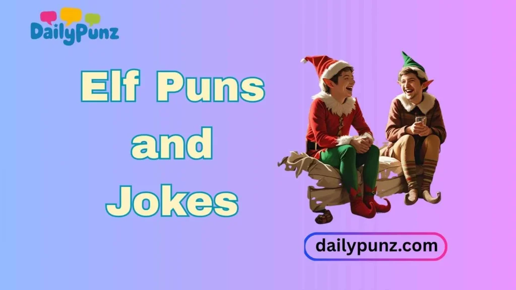 Elf Love Puns