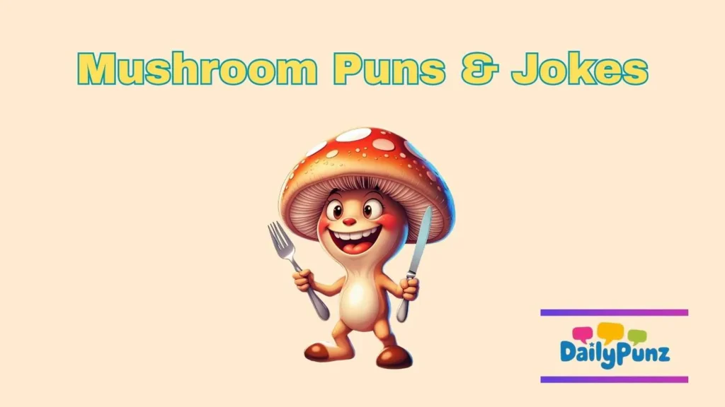 Foodie Mushroom Puns