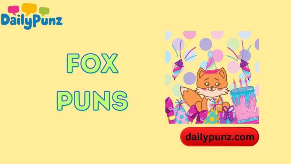 Fox Party Puns