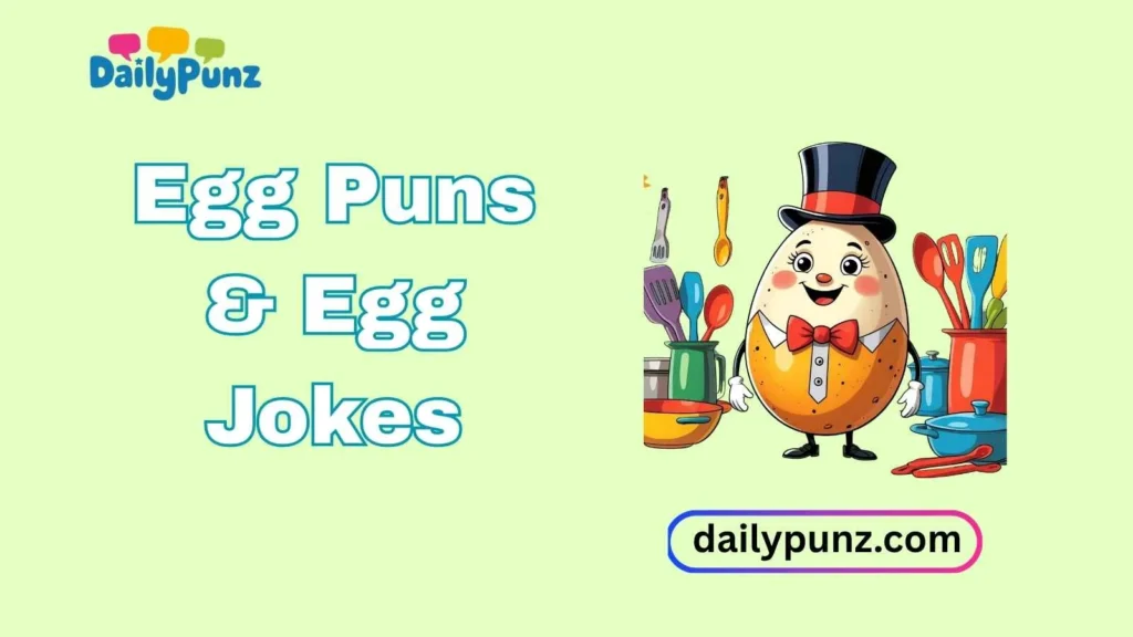 Funny Egg Puns