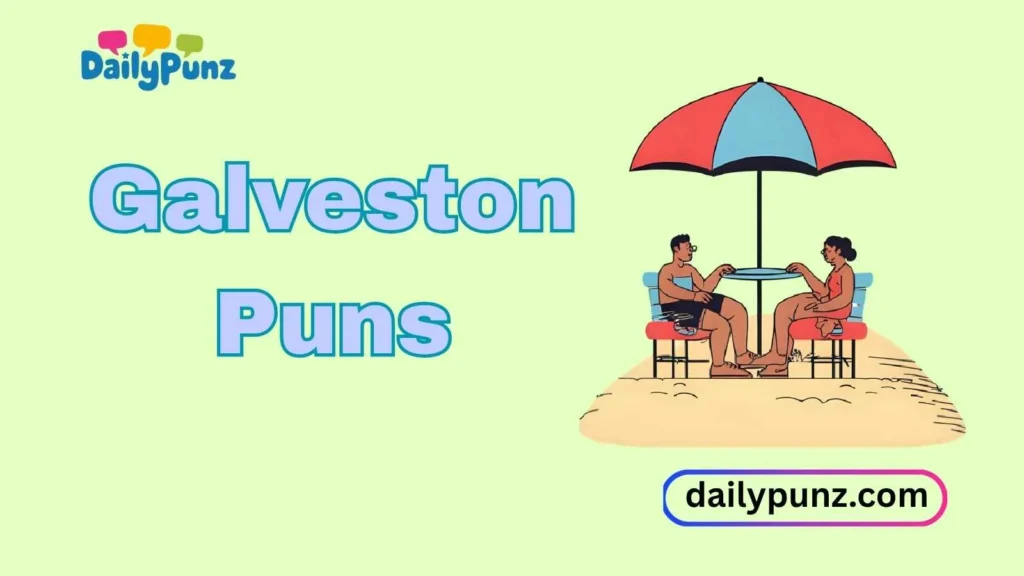Funny Galveston Beach Puns