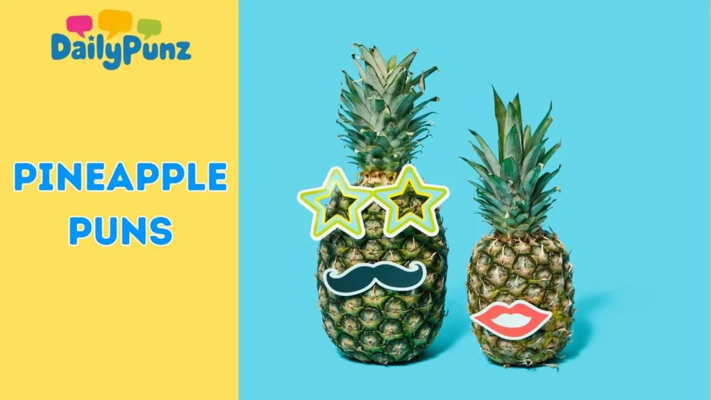Funny Pineapple Puns 