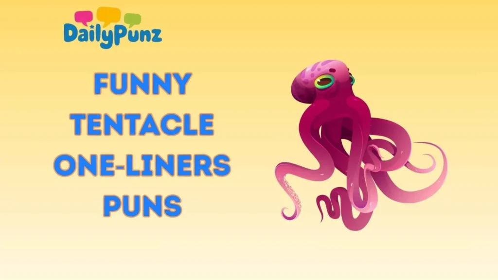Funny Tentacle One-Liners