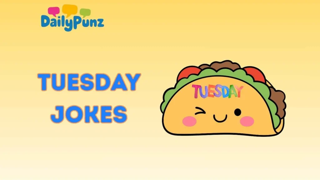 Funny Tuesday Jokes