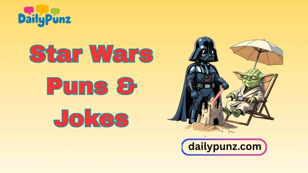 Hilarious Darth Vader Puns & Jokes