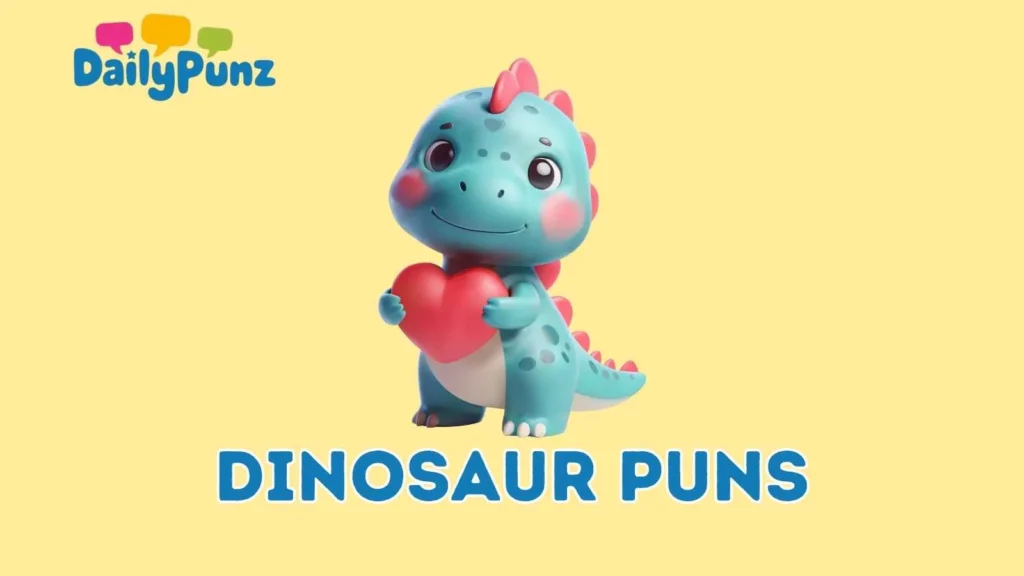 Hilarious Dinosaur Love Puns