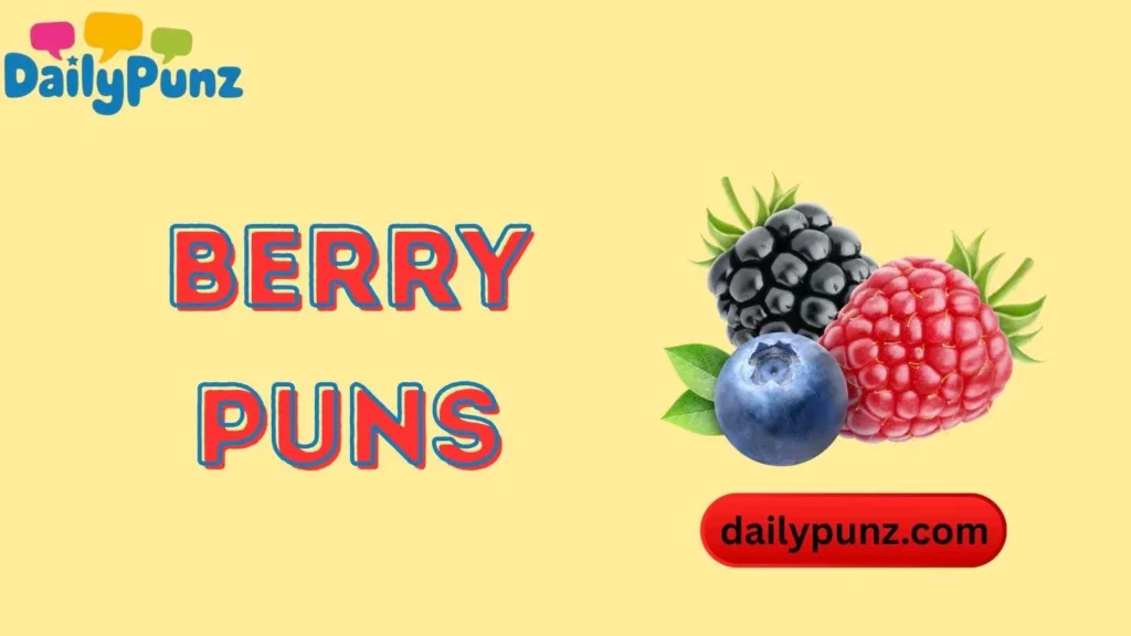 Mixed Berry Puns