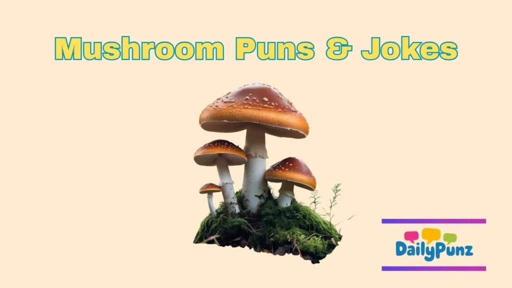 Nature & Forest Mushroom Puns