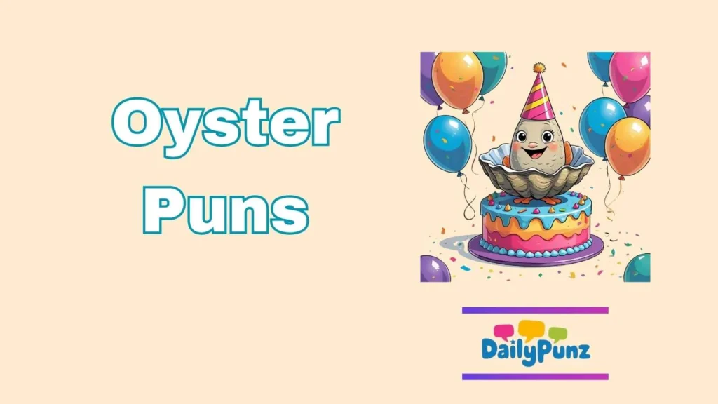 Oyster Birthday Puns