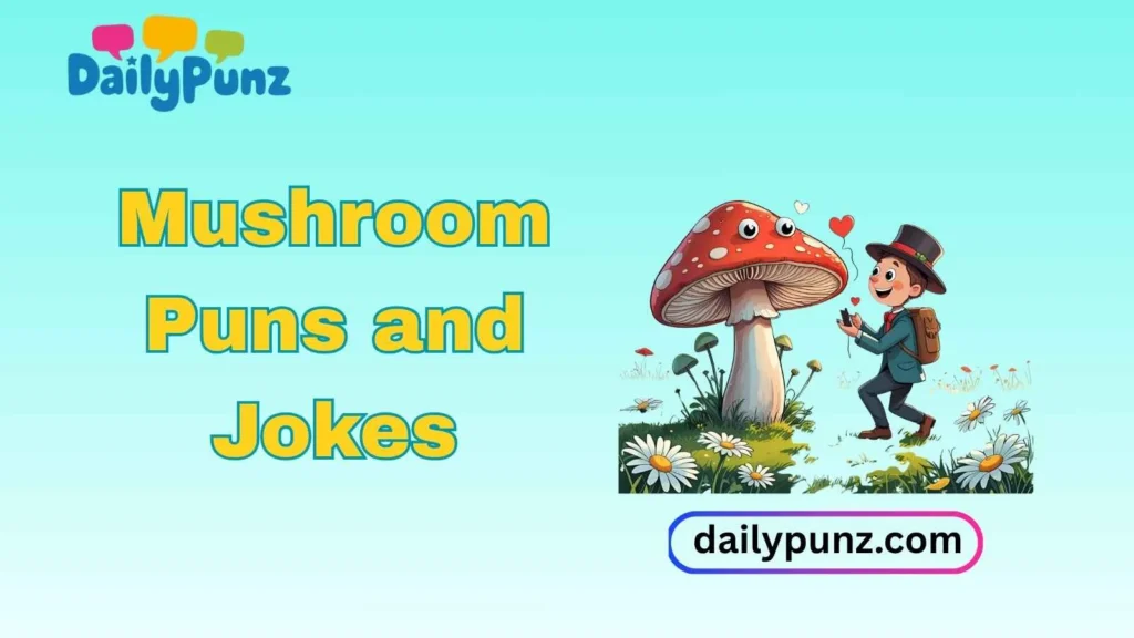 Romantic Mushroom Puns