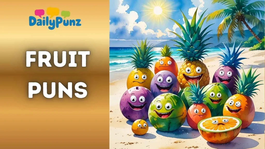 Tropical Fruit Puns