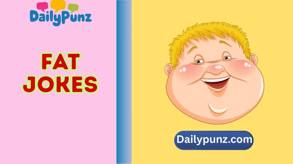 You So Fat Jokes