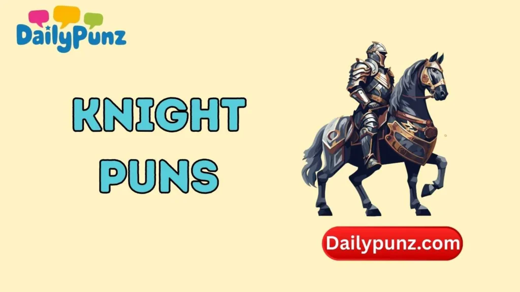 Best One-Liner Knight Puns