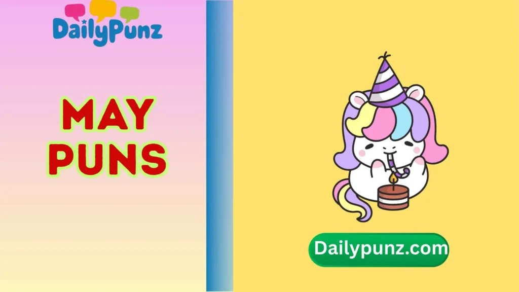 Birthday May Puns 