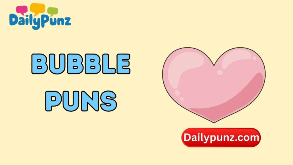 Bubble Love Puns