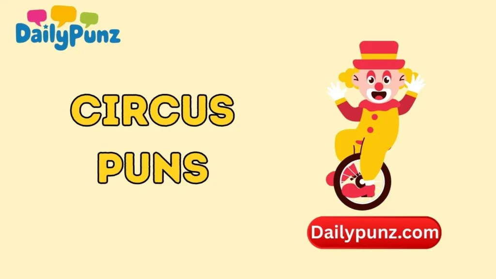 Circus Puns One-Liners 