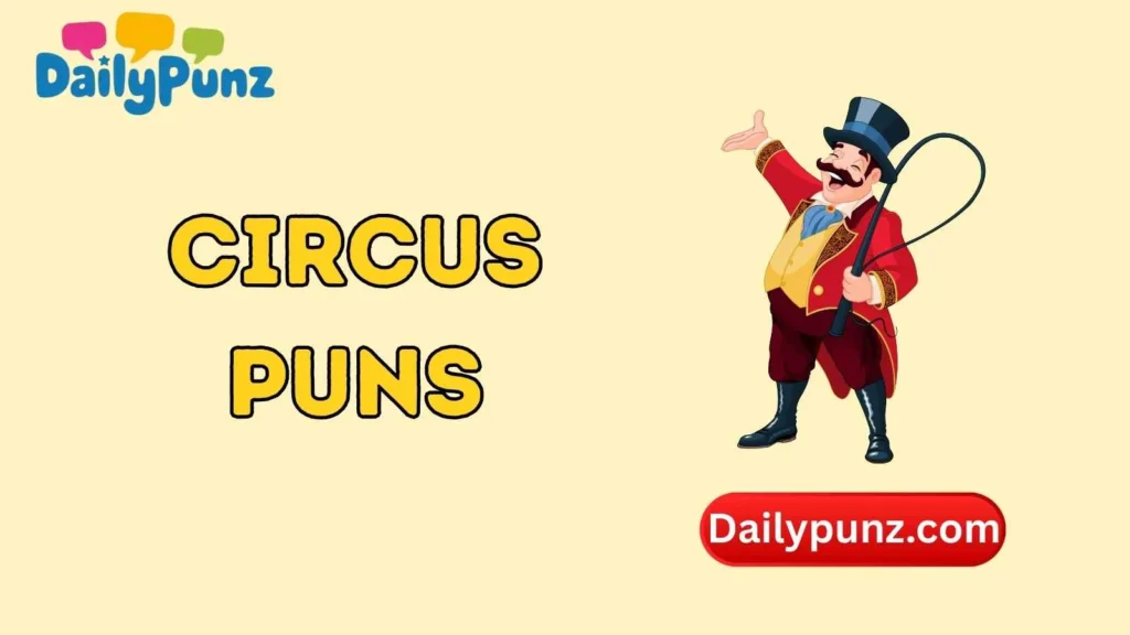 Circus Ringmaster Puns
