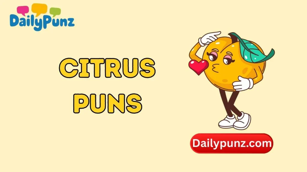 Citrus Puns for Love