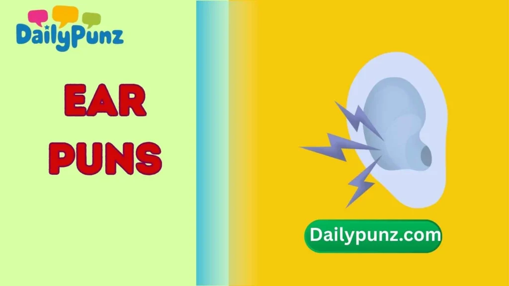 Clever Ear Puns