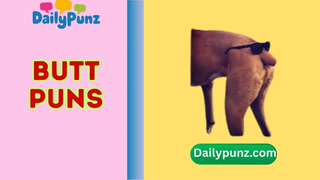 Cute and Cheeky Butt Puns