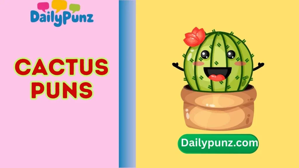 Cute Cactus Puns 