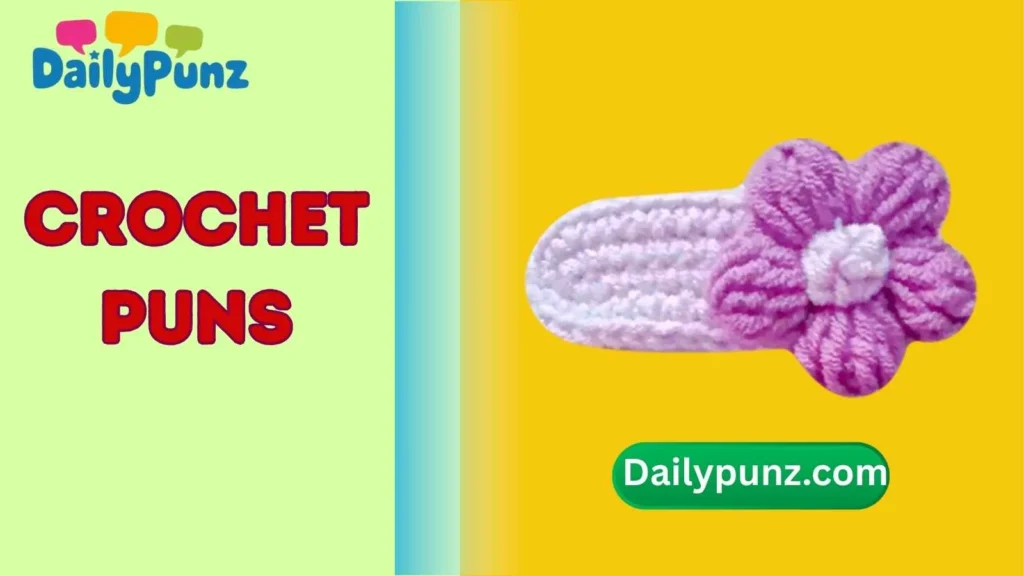 Cute Crochet Puns