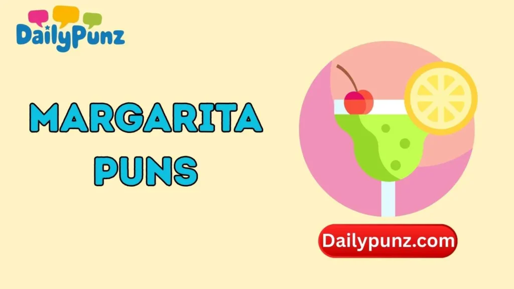 Cute Margarita Puns