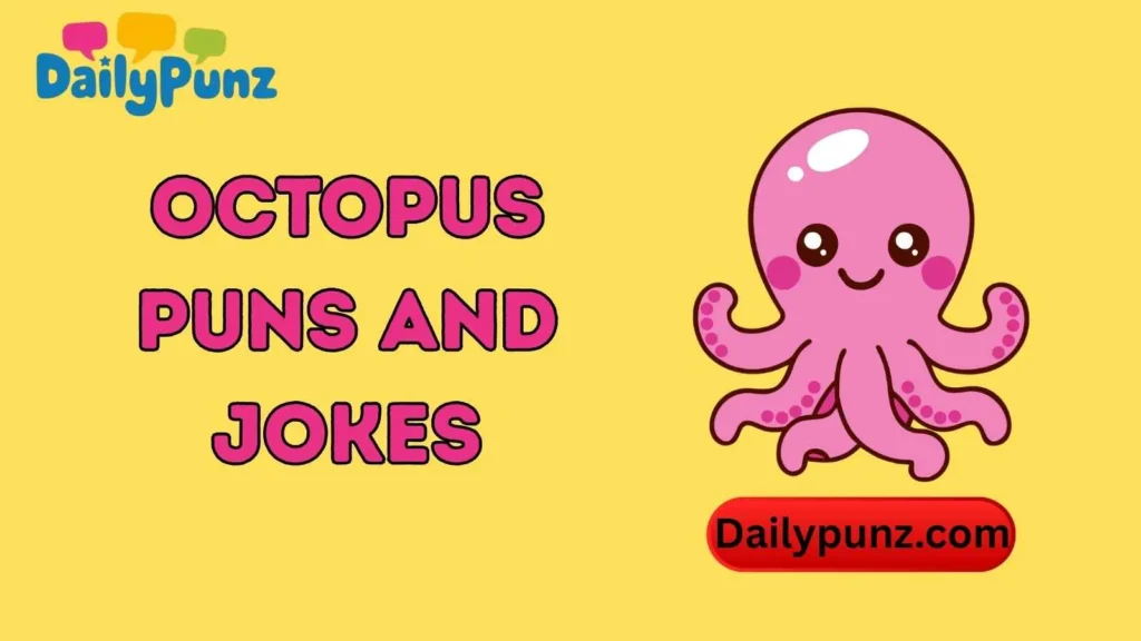 Cute Octopus Puns 