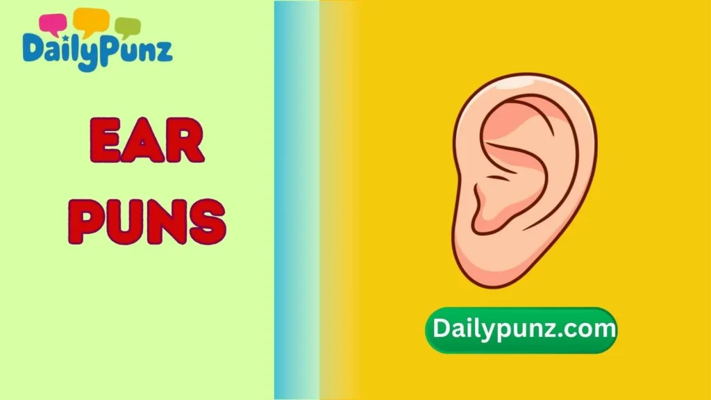 Ear Puns One-Liners