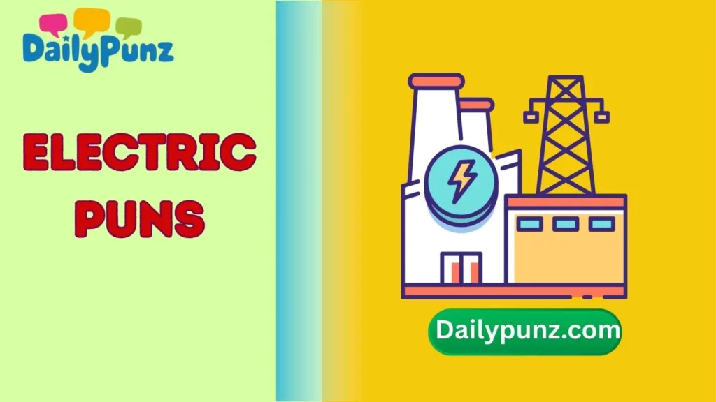 Electric Puns One Liners