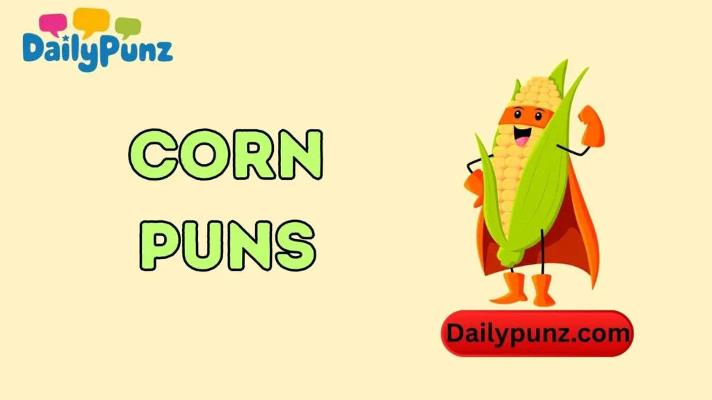 Funny Corn Puns