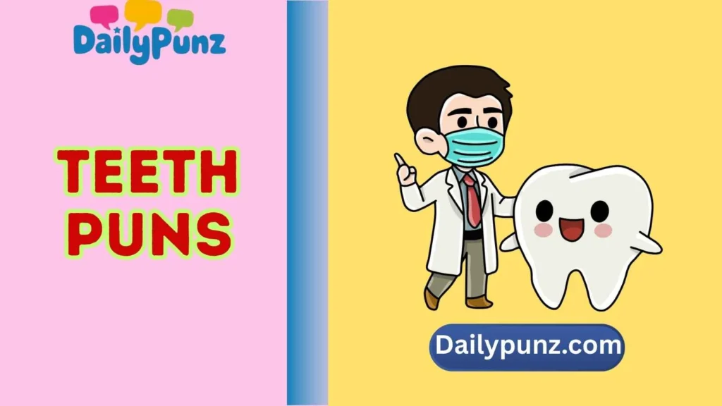 Funny Dental Puns