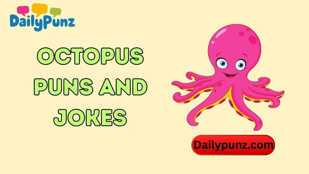 Funny Octopus Puns
