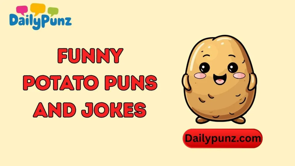 Funny Potato Puns