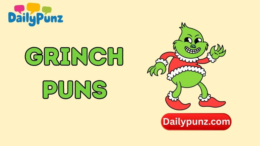 Grinch Christmas Puns