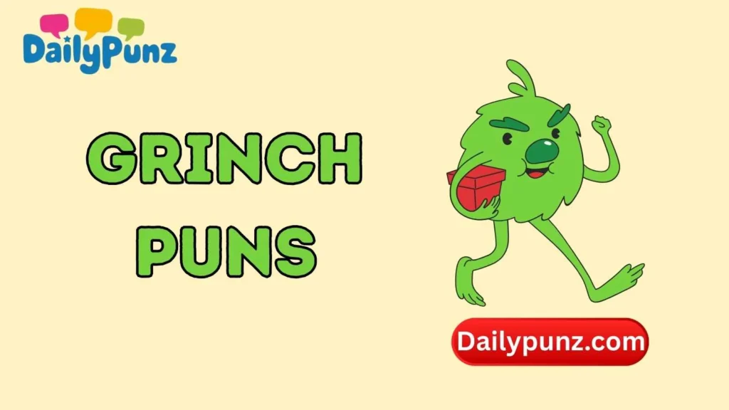 Grinch Puns One-Liners