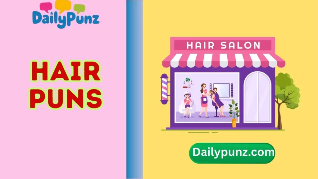 Hair Salon Puns