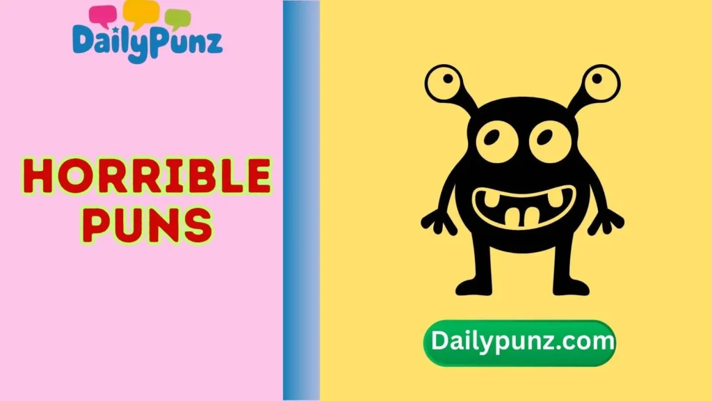 Horrible Puns One Liners 