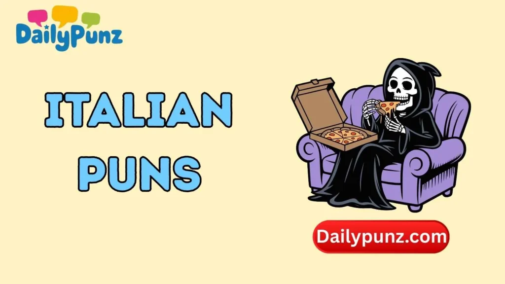 Italian Pizza Puns 