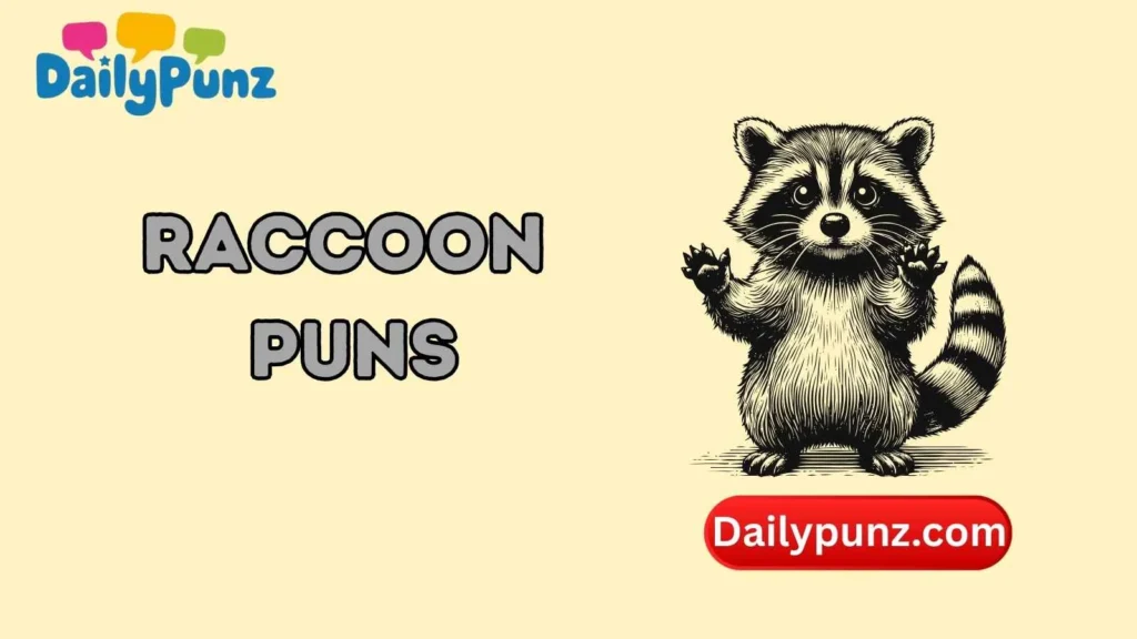 Missing Raccoon Puns