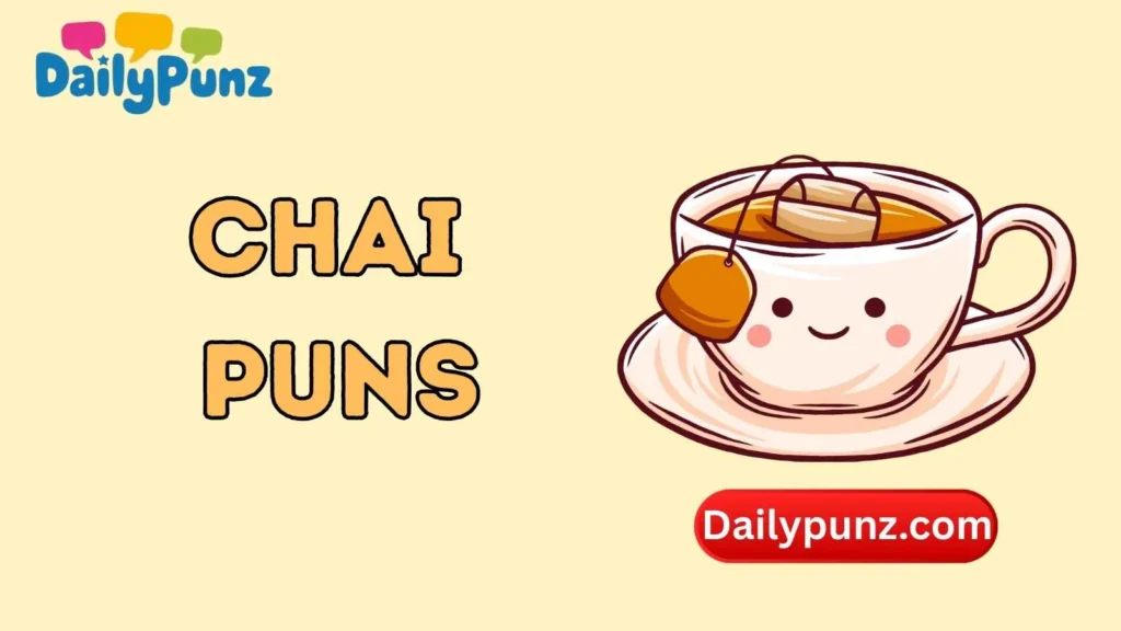Morning Chai Puns