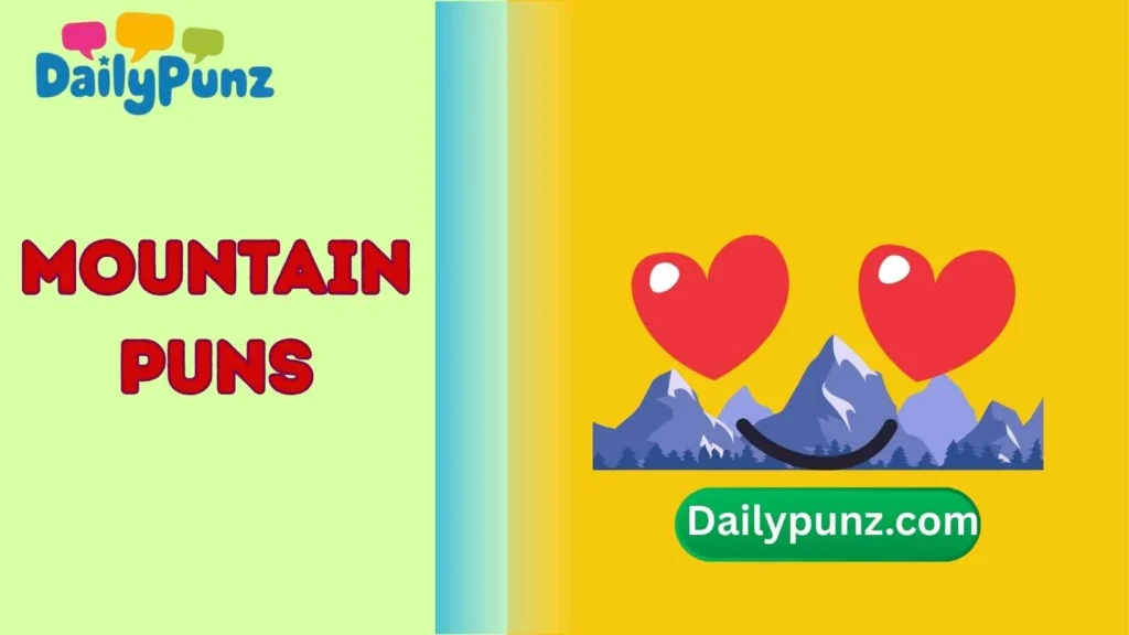 Mountain Love Puns